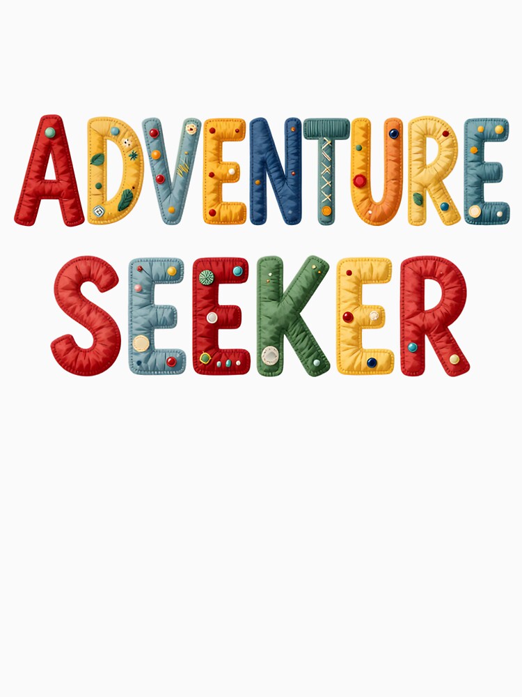ADVENTURE SEEKER - IN COLORFUL FAUX LETTERING by AlexOBrienArt T-Shirts, Hoodie, Sweatshirt | BlankRebels.com (Image 2)