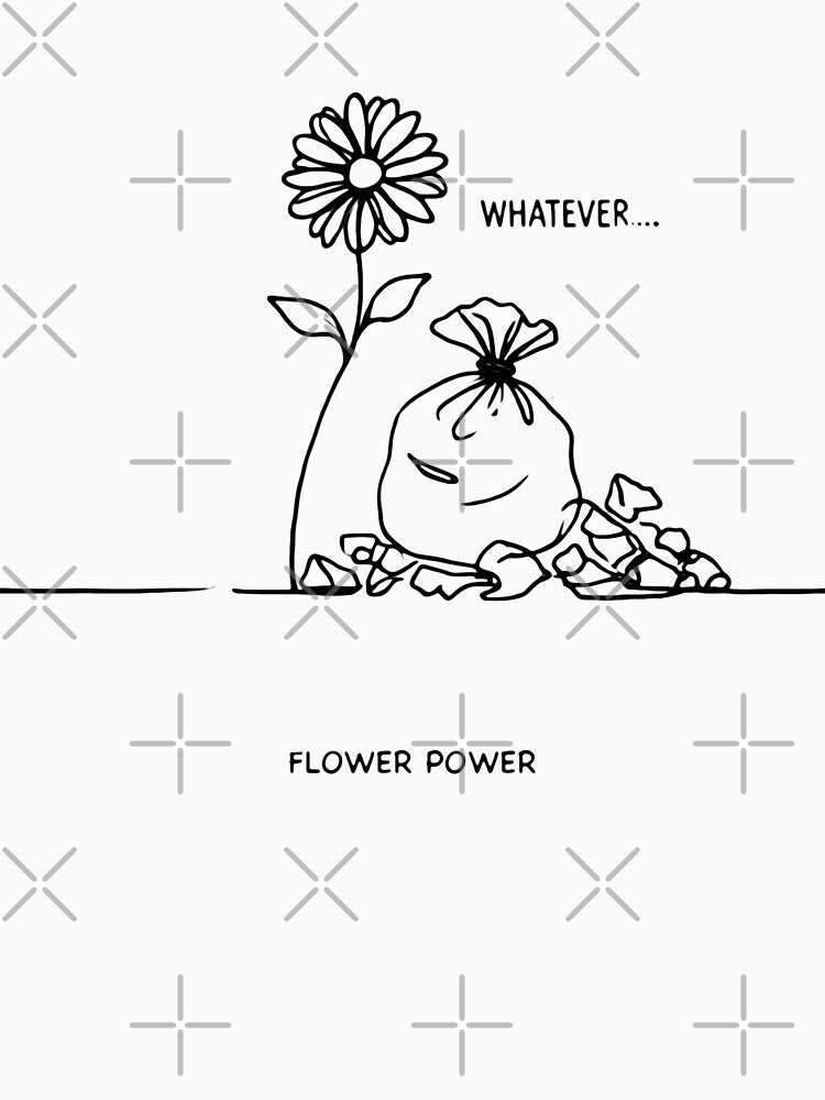 Whatever...Flower Power by SimplyMissy T-Shirts, Hoodie, Sweatshirt | BlankRebels.com (Image 3)