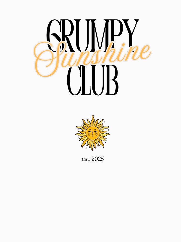Grumpy Sunshine Club by moniPRNTS T-Shirts, Hoodie, Sweatshirt | BlankRebels.com (Image 3)