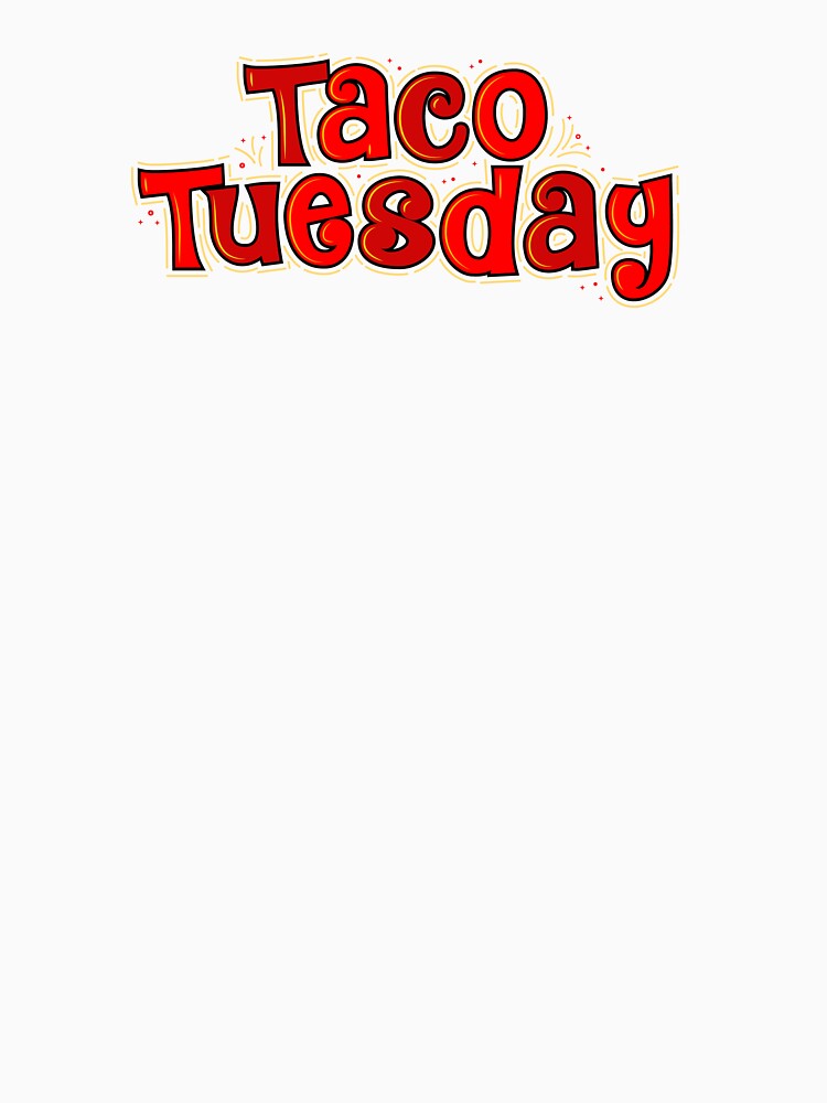 Taco Tuesday by mbradley517 T-Shirts, Hoodie, Sweatshirt | BlankRebels.com (Image 3)