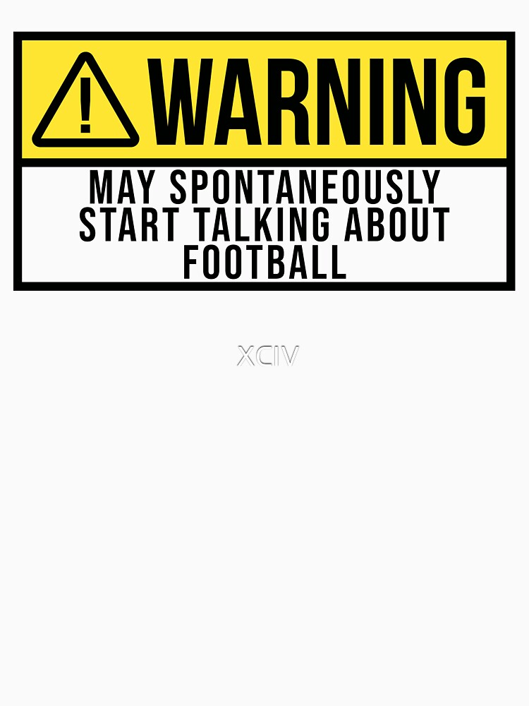 Football Warning by XCIV T-Shirts, Hoodie, Sweatshirt | BlankRebels.com (Image 3)