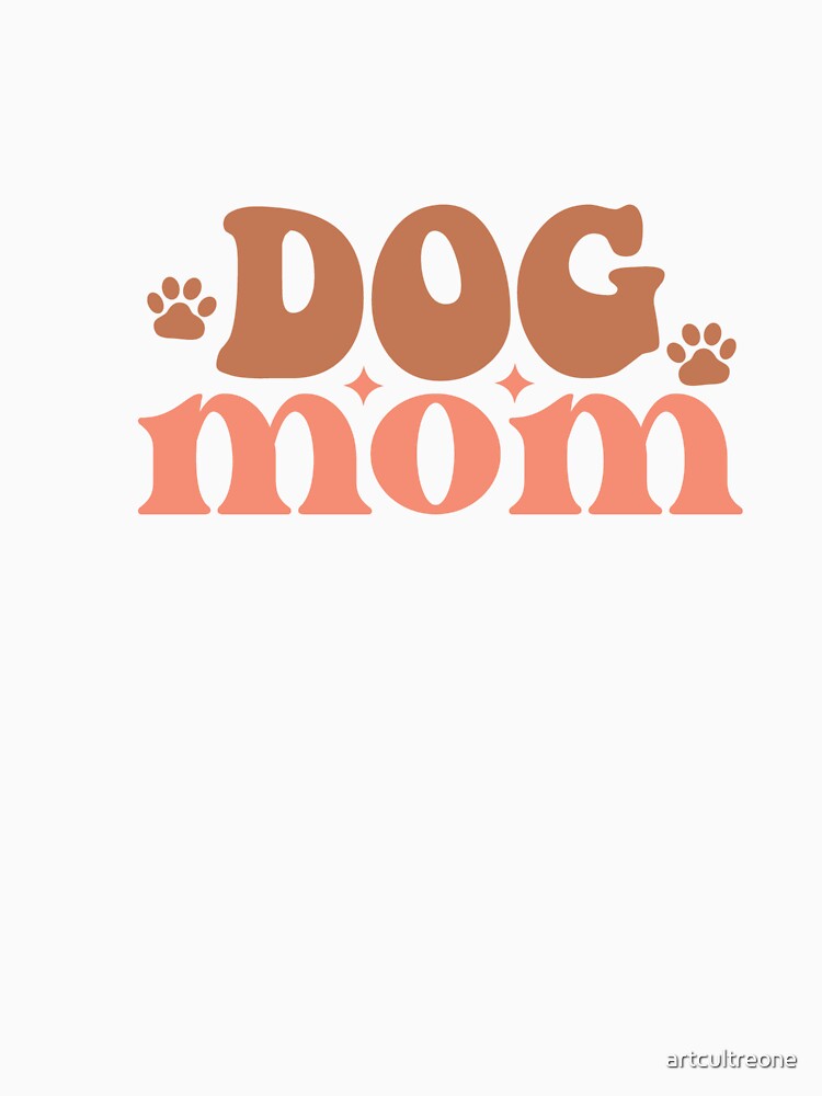 Dog Mom – Cute Gift for Dog Lovers by artcultreone T-Shirts, Hoodie, Sweatshirt | BlankRebels.com (Image 3)