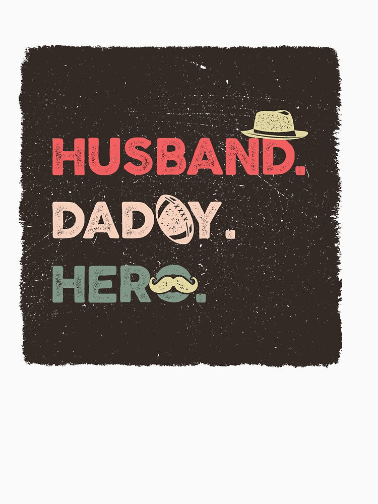 HUSBAND DADDY HERO by samir-designs T-Shirts, Hoodie, Sweatshirt | BlankRebels.com (Image 3)