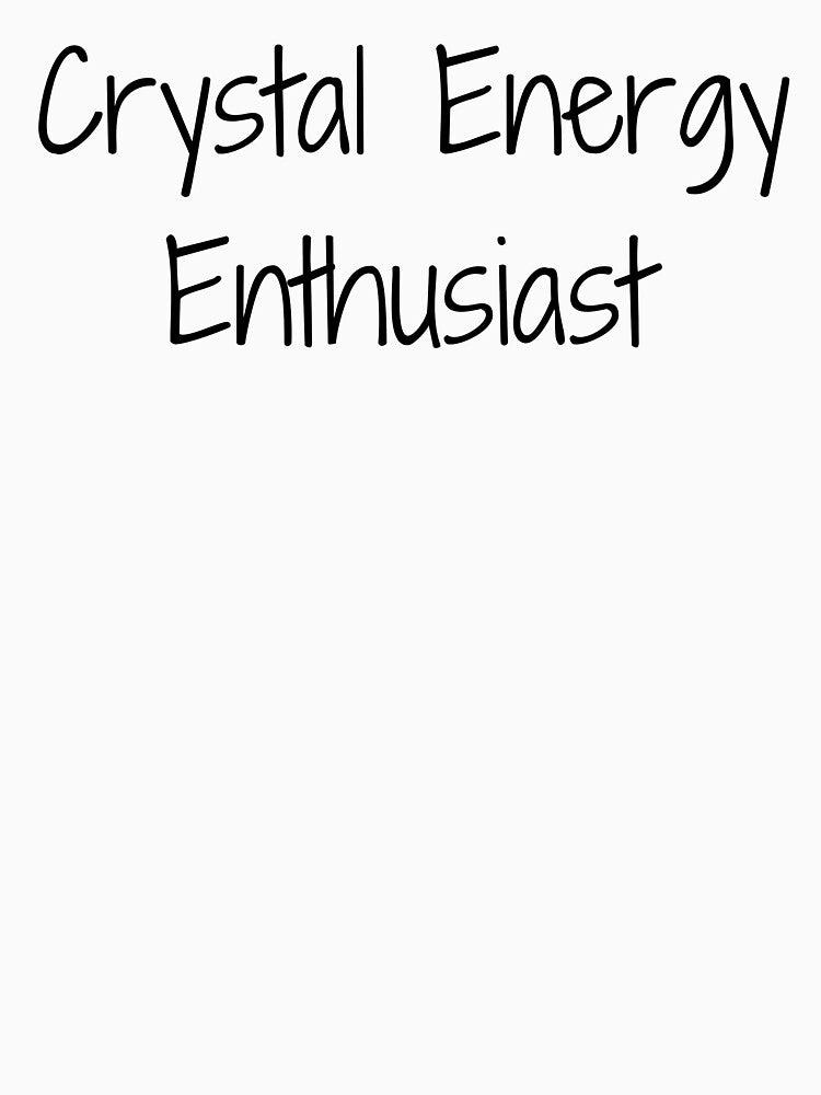 Crystal Energy Enthusiast by Ninjacatoff T-Shirts, Hoodie, Sweatshirt | BlankRebels.com (Image 3)