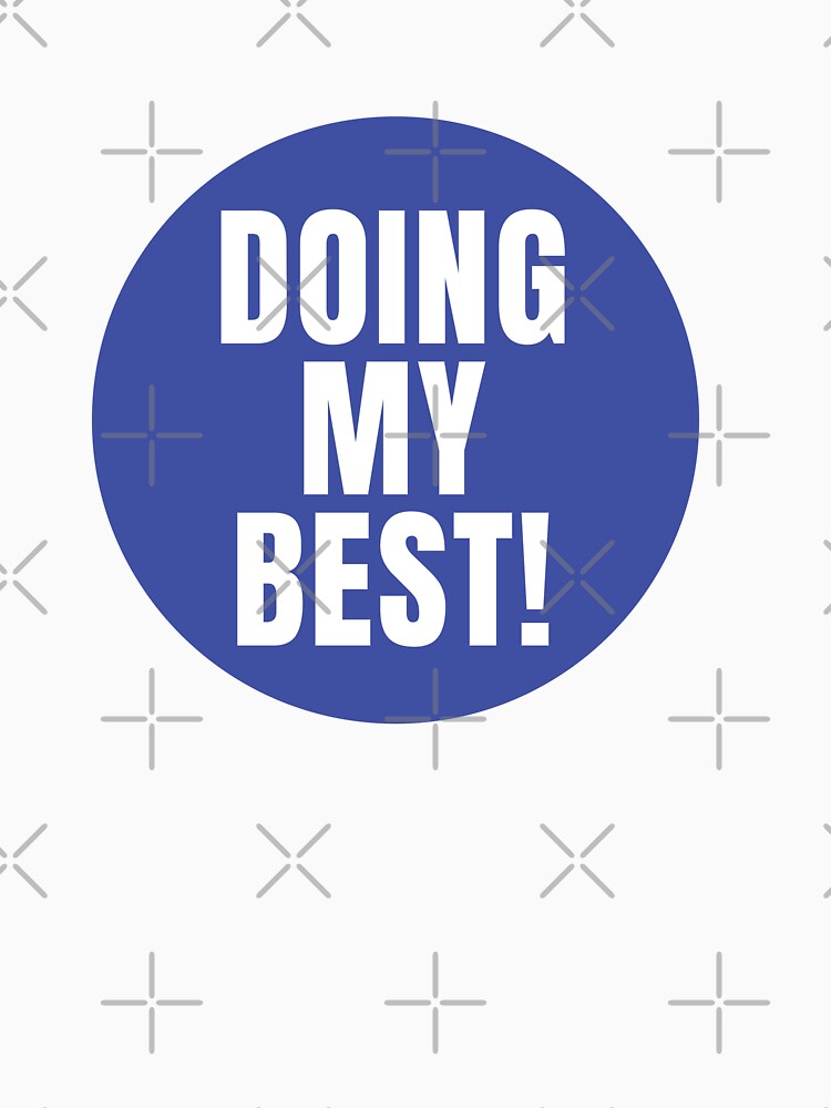 DOING MY BEST STICKER by PIXEL POP DESIGNS - Beyond the Norm! T-Shirts, Hoodie, Sweatshirt | BlankRebels.com (Image 3)