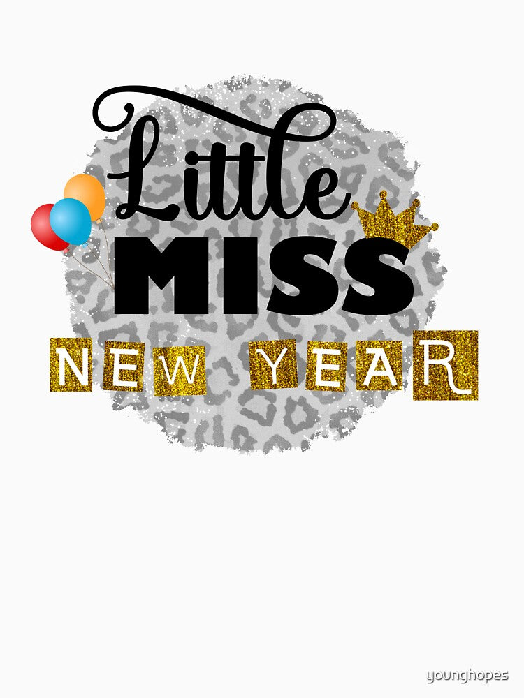 Little Miss New Year- First New Year Gifts- Happy New Year by younghopes T-Shirts, Hoodie, Sweatshirt (Image 3)
