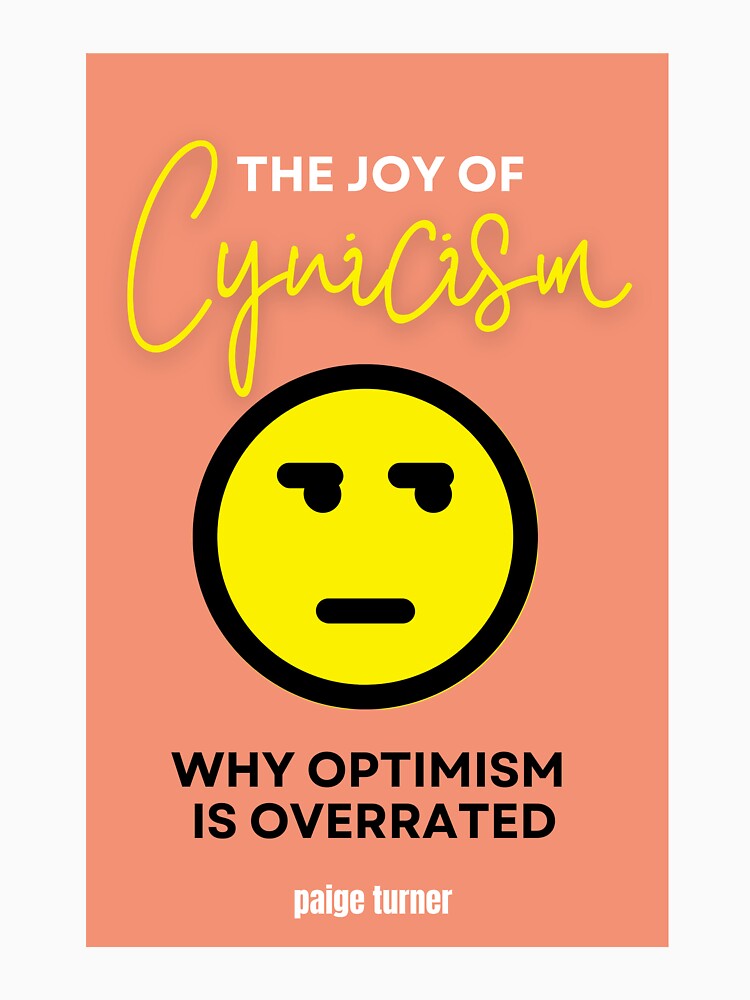 The Joy of Cynicism - The Self Help Series No.4 by Inkspression T-Shirts, Hoodie, Sweatshirt | BlankRebels.com (Image 3)