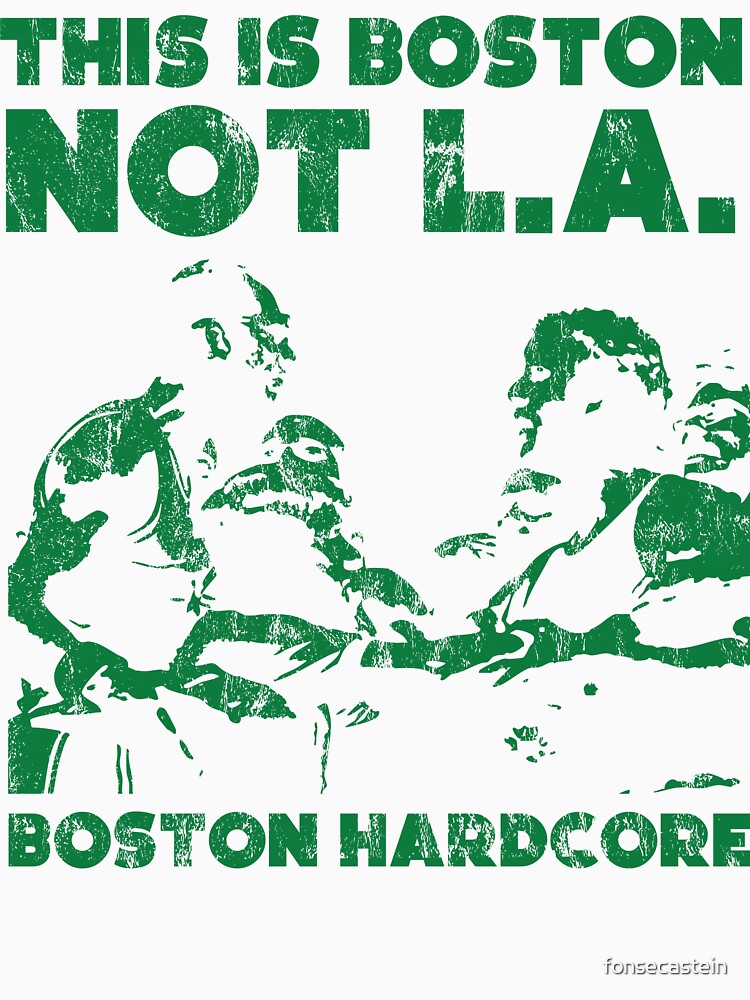 This is Boston Hardcore by The Fonsecastein Shop