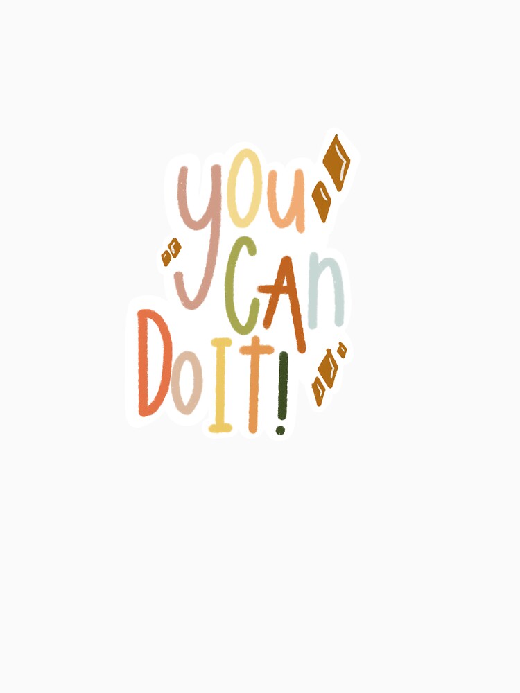 You can do it. by jessiepetty T-Shirts, Hoodie, Sweatshirt | BlankRebels.com (Image 3)