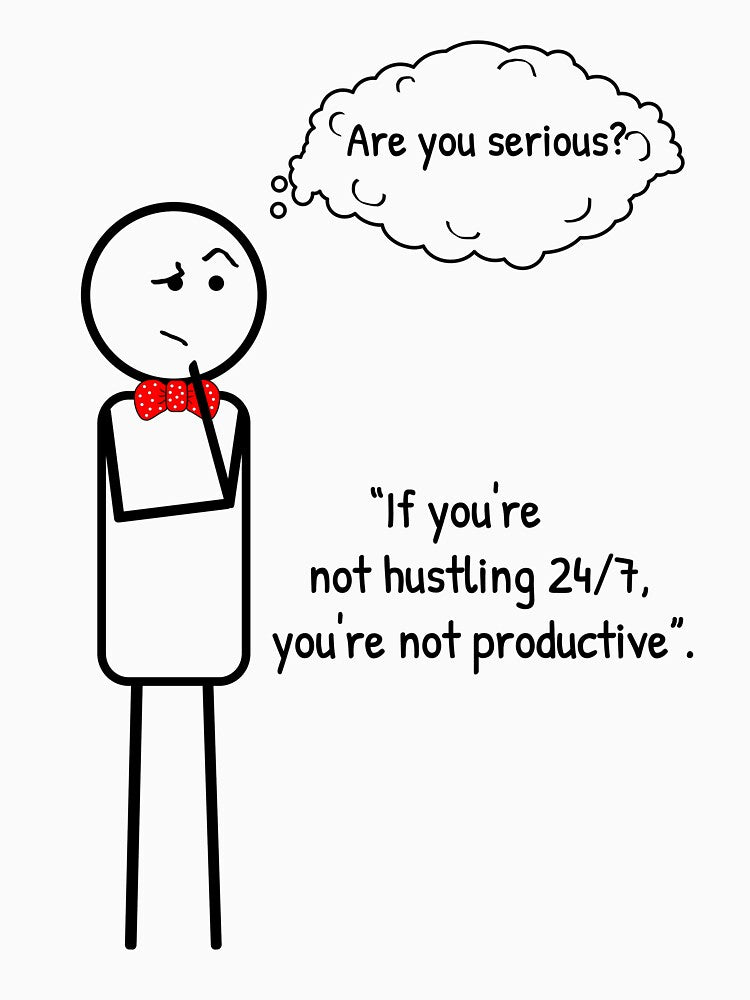 You don't have to hustle like a headless chicken to be productive! Grab this reminder and let the others know!... (Image 3)