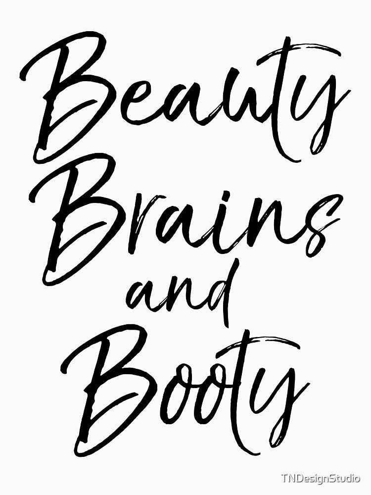 Beauty Brains and Booty Funny Workout Quote by TNDesignStudio T-Shirts, Hoodie, Sweatshirt | BlankRebels.com (Image 3)