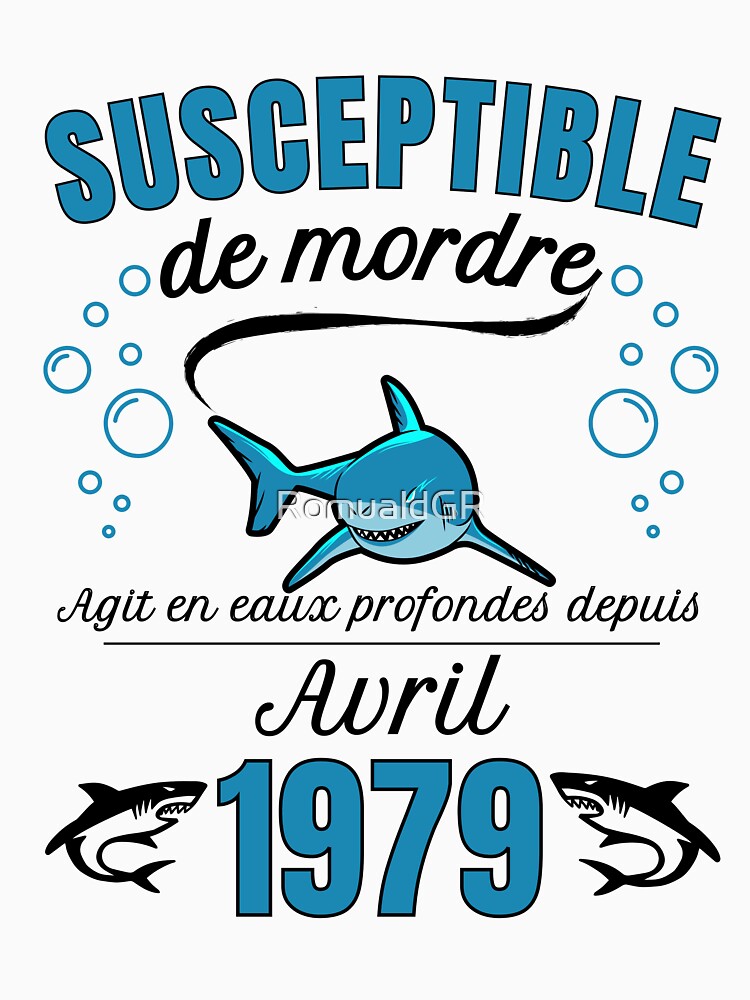 sensitive man humor gift born in 1979 - april by RomualdGR T-Shirts, Hoodie, Sweatshirt | BlankRebels.com (Image 3)