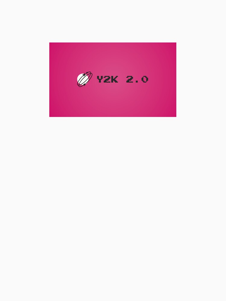 Y2K 2.0 Brand Logo by Pebblz212 T-Shirts, Hoodie, Sweatshirt | BlankRebels.com (Image 2)