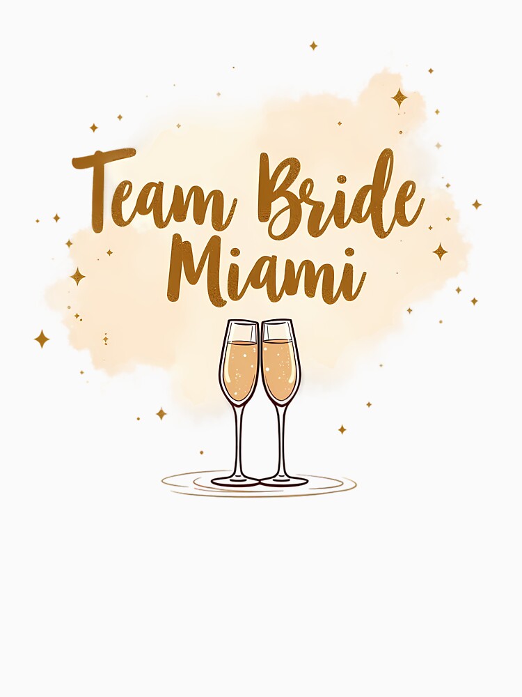Team Bride Party in Miami by JunelOfficial T-Shirts, Hoodie, Sweatshirt | BlankRebels.com (Image 3)