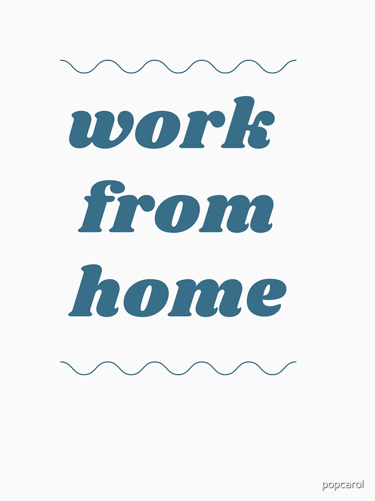 Work from home by popcarol T-Shirts, Hoodie, Sweatshirt | BlankRebels.com (Image 3)