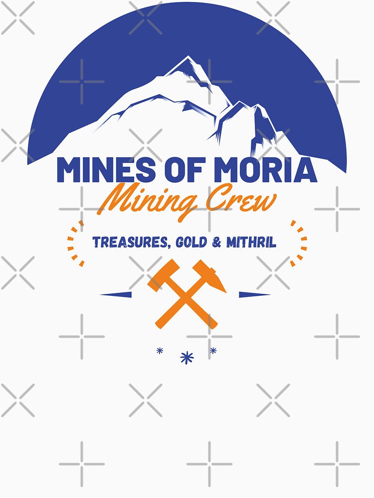 Mines Moria Mining Crew T-Shirts, Hoodie, Sweatshirt