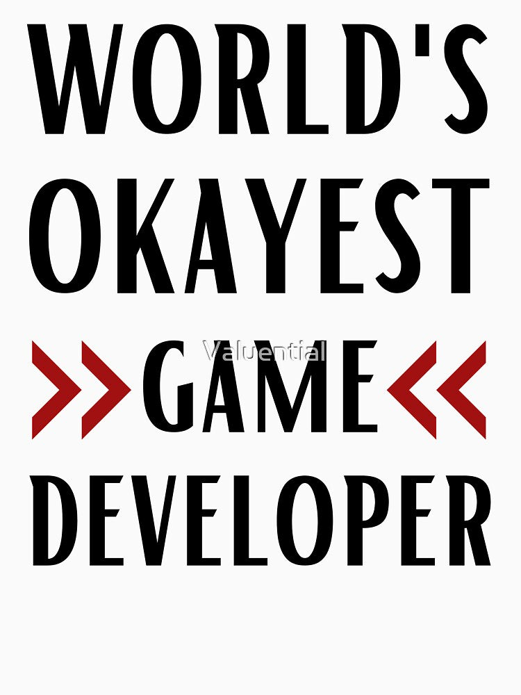 World's Okayest Game Developer by Valuential T-Shirts, Hoodie, Sweatshirt | BlankRebels.com (Image 3)