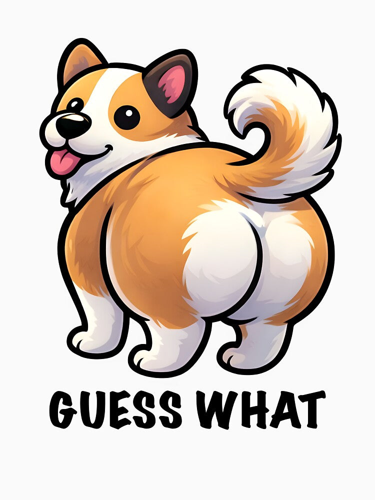 Guess What? Funny Corgi Butt Dog Illustration by Senkov T-Shirts, Hoodie, Sweatshirt | BlankRebels.com (Image 3)