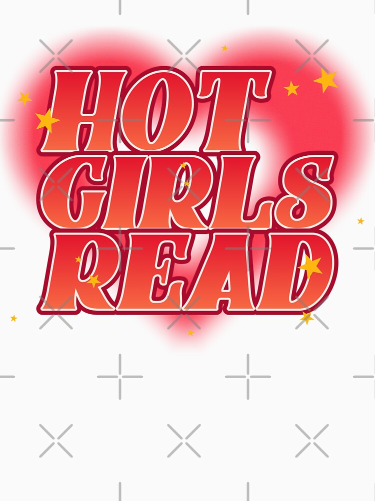 Hot Girls Read by BookishLounge