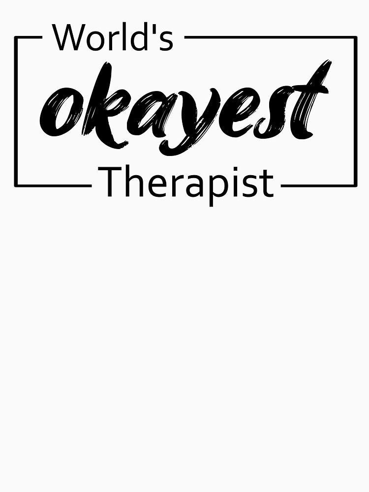 World's Okayest Therapist by TiltedBearDsign T-Shirts, Hoodie, Sweatshirt | BlankRebels.com (Image 3)