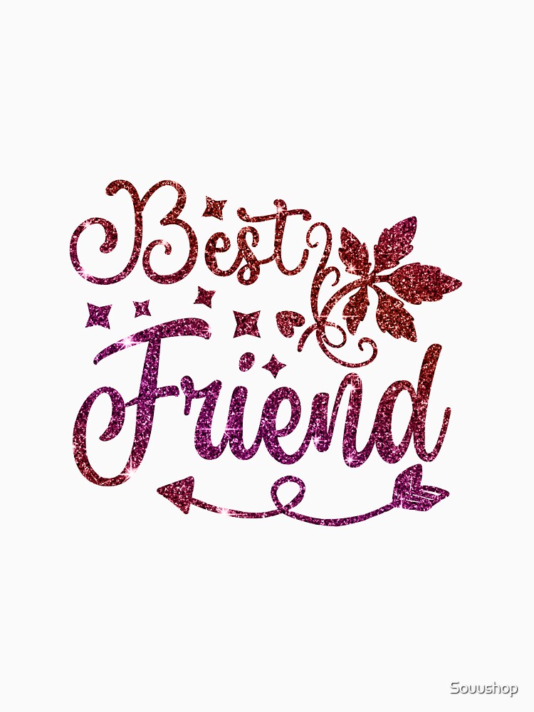 Truly Best friend for infinity and forever by Souushop T-Shirts, Hoodie, Sweatshirt | BlankRebels.com (Image 3)