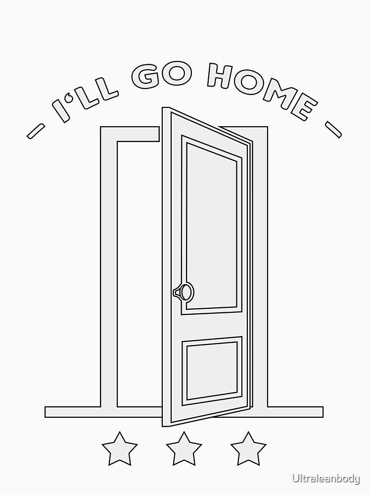 I'll Go Home Open Door T-Shirt Hoodie Gift by Ultraleanbody Sweatshirt | BlankRebels.com (Image 3)