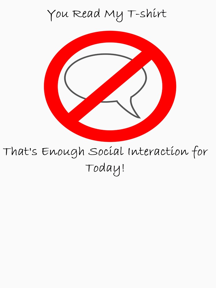 That's Enough Social Interaction by MistyMtnDesigns T-Shirts, Hoodie, Sweatshirt | BlankRebels.com (Image 3)