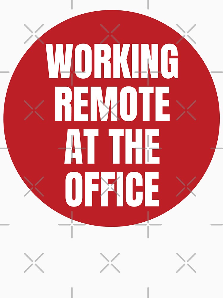 WORKING REMOTE AT THE OFFICE STICKER by PIXEL POP DESIGNS - Beyond the Norm! T-Shirts, Hoodie, Sweatshirt (Image 3)