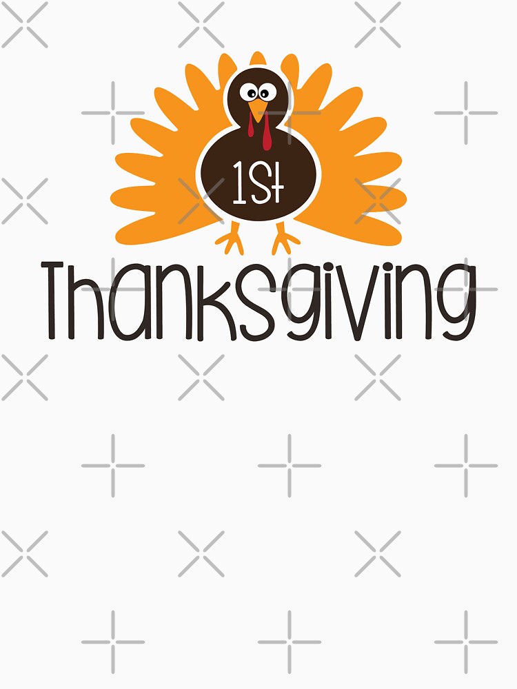 1st thanksgiving funny turkey by Mansn T-Shirts, Hoodie, Sweatshirt | BlankRebels.com (Image 3)