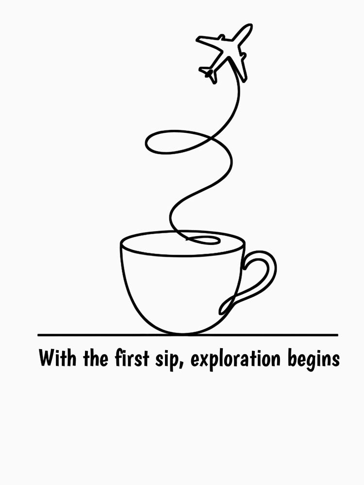 With the First Sip Exploration Begins - Coffee and Travel lover design by Tishirt-For-You T-Shirts, Hoodie,... (Image 2)