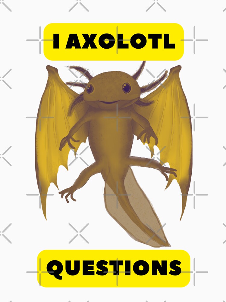 I axolotl questions funny humor by klimov0101 T-Shirts, Hoodie, Sweatshirt | BlankRebels.com (Image 2)