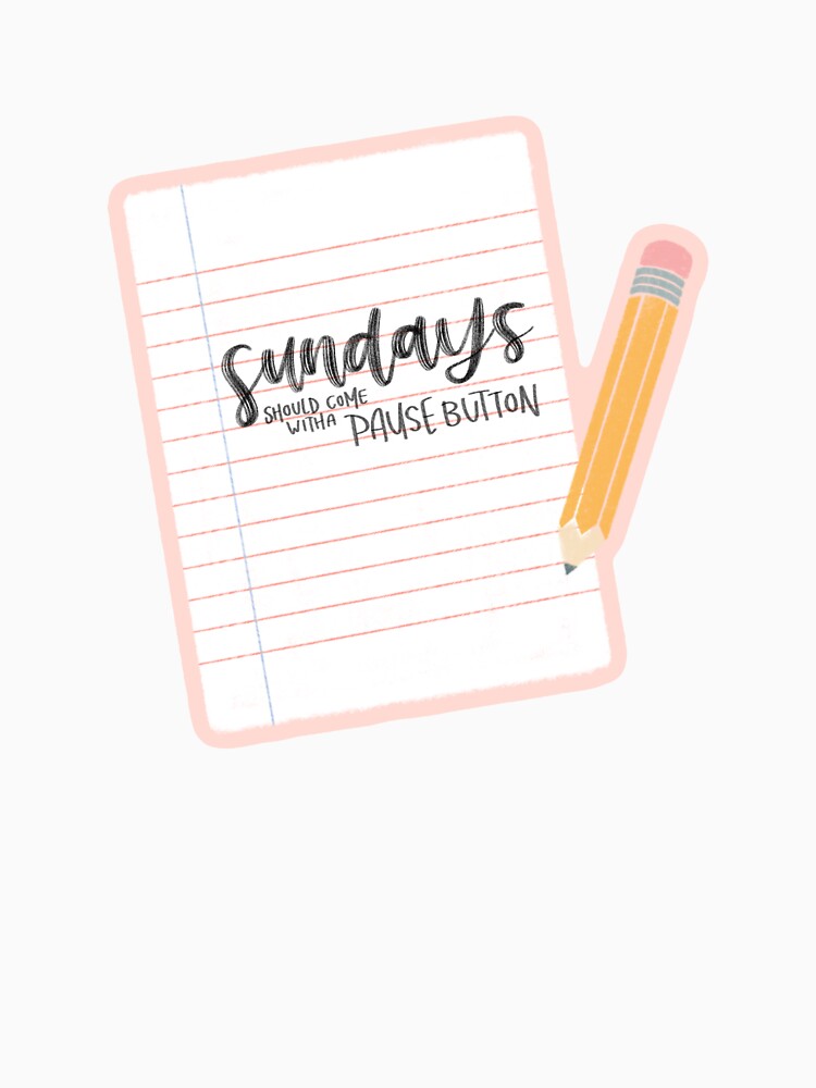 Cute Notebook Pause Button Sunday Illustration by madebyleanna T-Shirts, Hoodie, Sweatshirt | BlankRebels.com (Image 3)