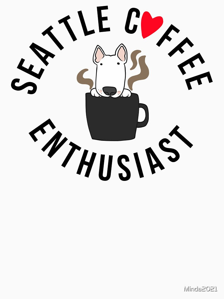 Seattle Coffee Enthusiast Dog Lover by Mompreneur and Daughter T-Shirts, Hoodie, Sweatshirt | BlankRebels.com (Image 3)