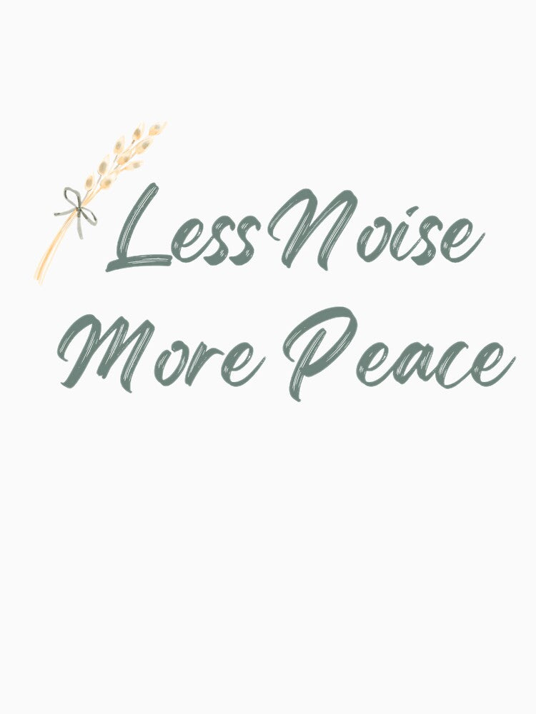 Less Noise More Peace – Minimal Calm Quote Design by ZEYCAT T-Shirts, Hoodie, Sweatshirt | BlankRebels.com (Image 3)