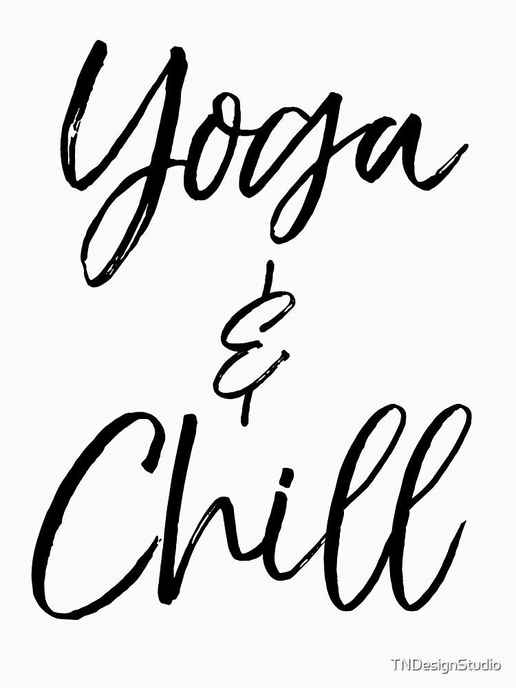Yoga & Chill Cute Yoga Quote by TNDesignStudio T-Shirts, Hoodie, Sweatshirt | BlankRebels.com (Image 3)