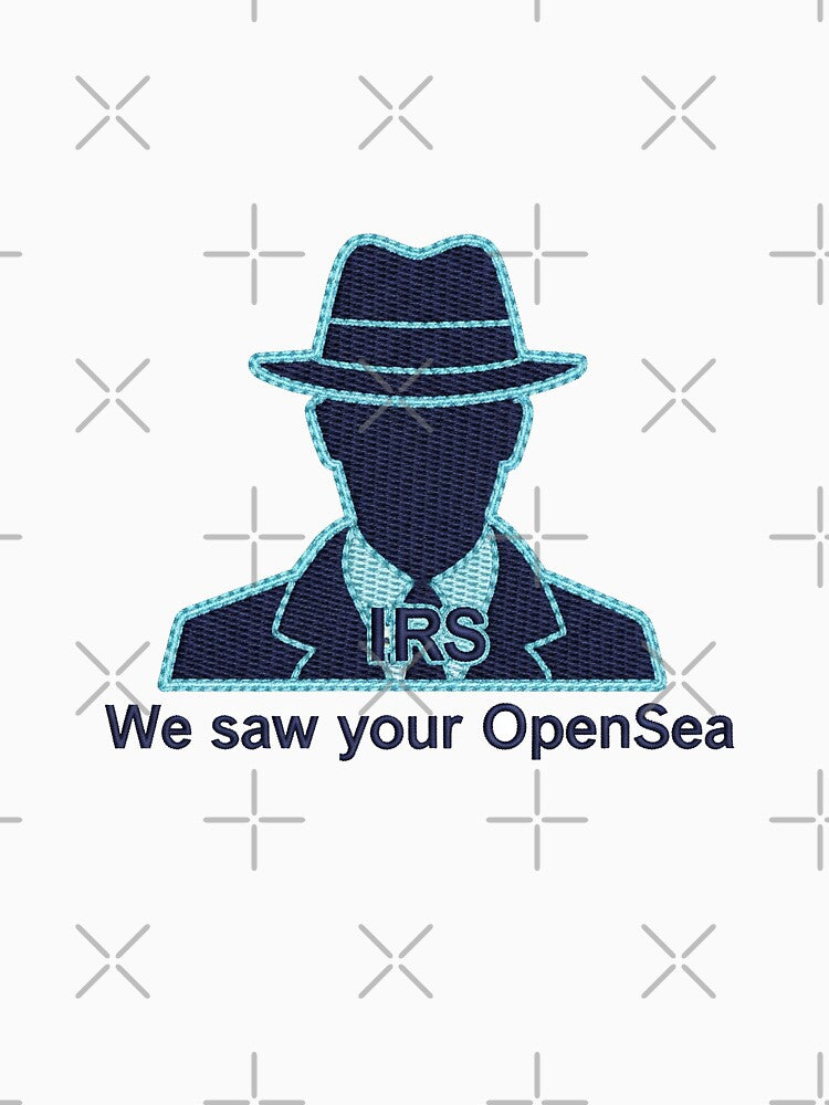 IRS Agent Meme – We Saw Your OpenSea by vibezy T-Shirts, Hoodie, Sweatshirt | BlankRebels.com (Image 3)