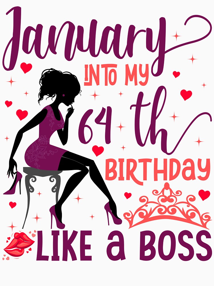 January into my 64th birthday like a boss T-Shirt by TshirtStoreBD24 Hoodie, Sweatshirt | BlankRebels.com (Image 3)