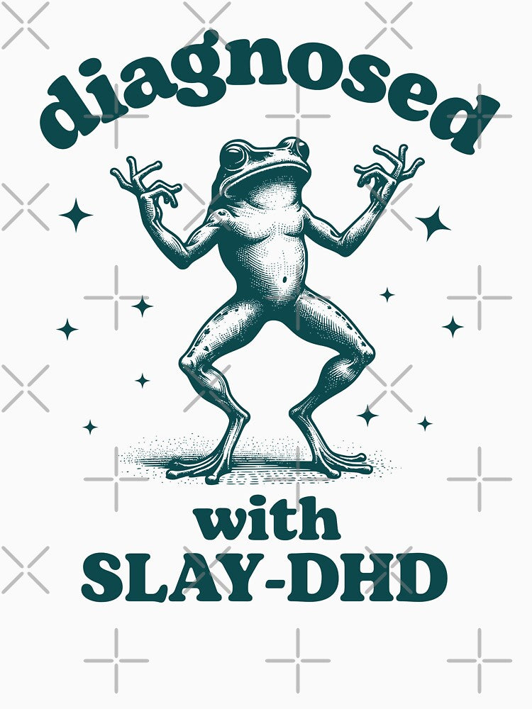 Diagnosed With Slay- DHD frog, Funny ADHD by MisterrAB T-Shirts, Hoodie, Sweatshirt | BlankRebels.com (Image 3)