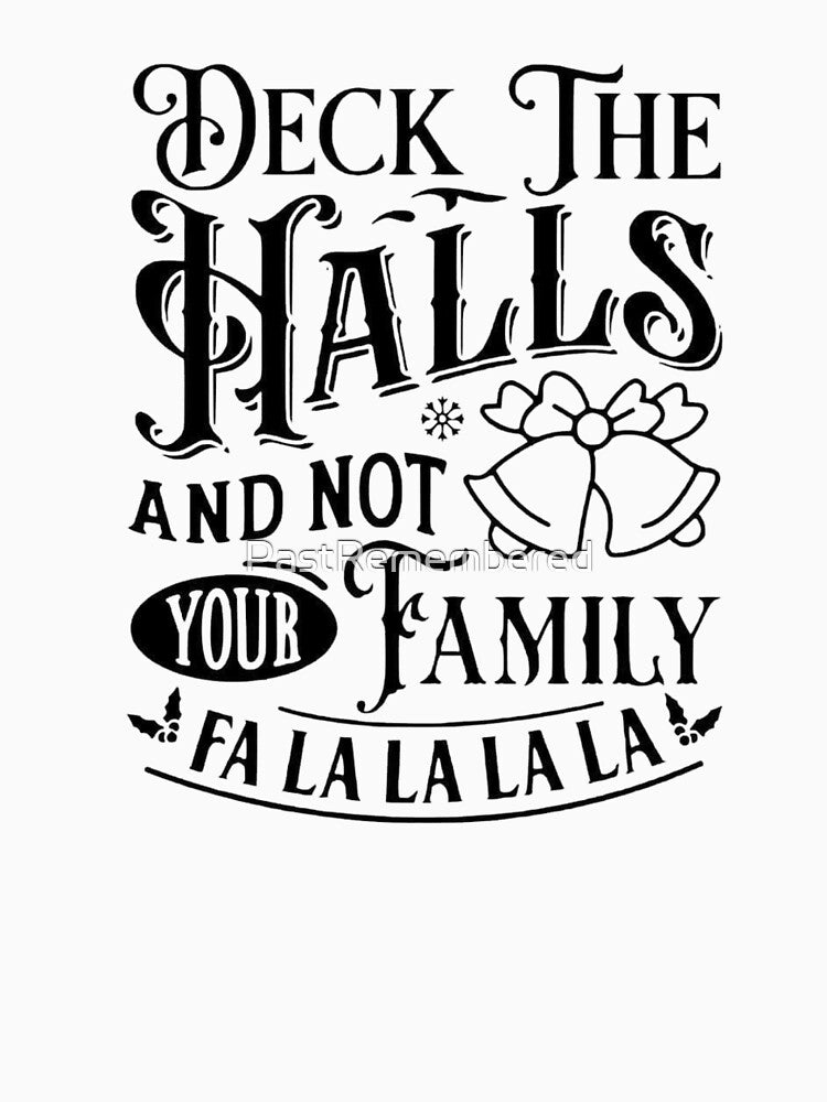 Deck Halls Not Your Family & Decor Compass Camera T-Shirts, Hoodie, Sweatshirt