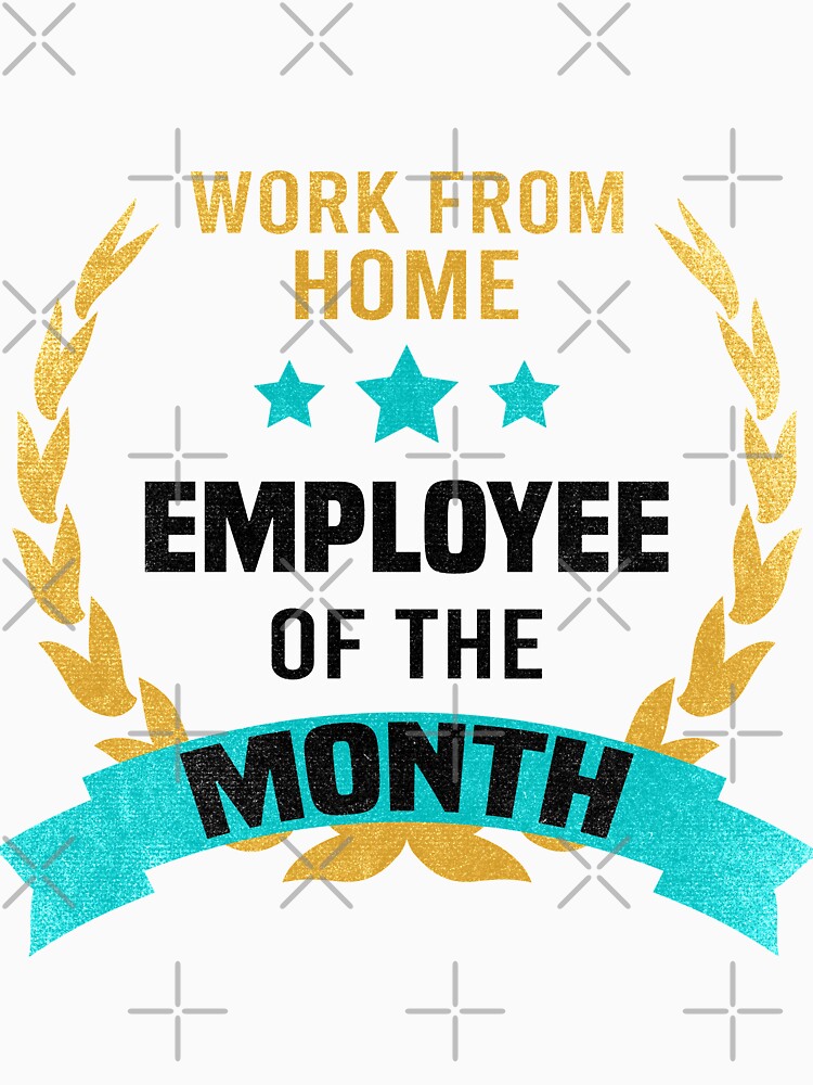 Work from home Employee of the Month Distressed by foramelie T-Shirts, Hoodie, Sweatshirt | BlankRebels.com (Image 3)