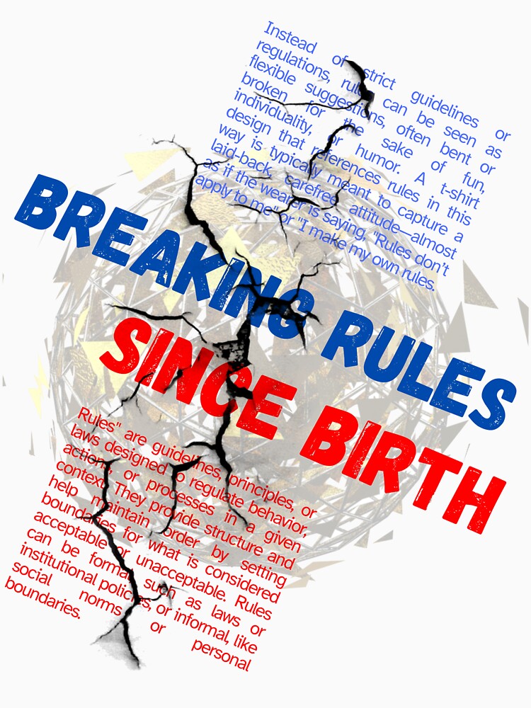 Breaking Rules Sice Birth T-Shirt by Monarchic Hoodie, Sweatshirt | BlankRebels.com (Image 3)