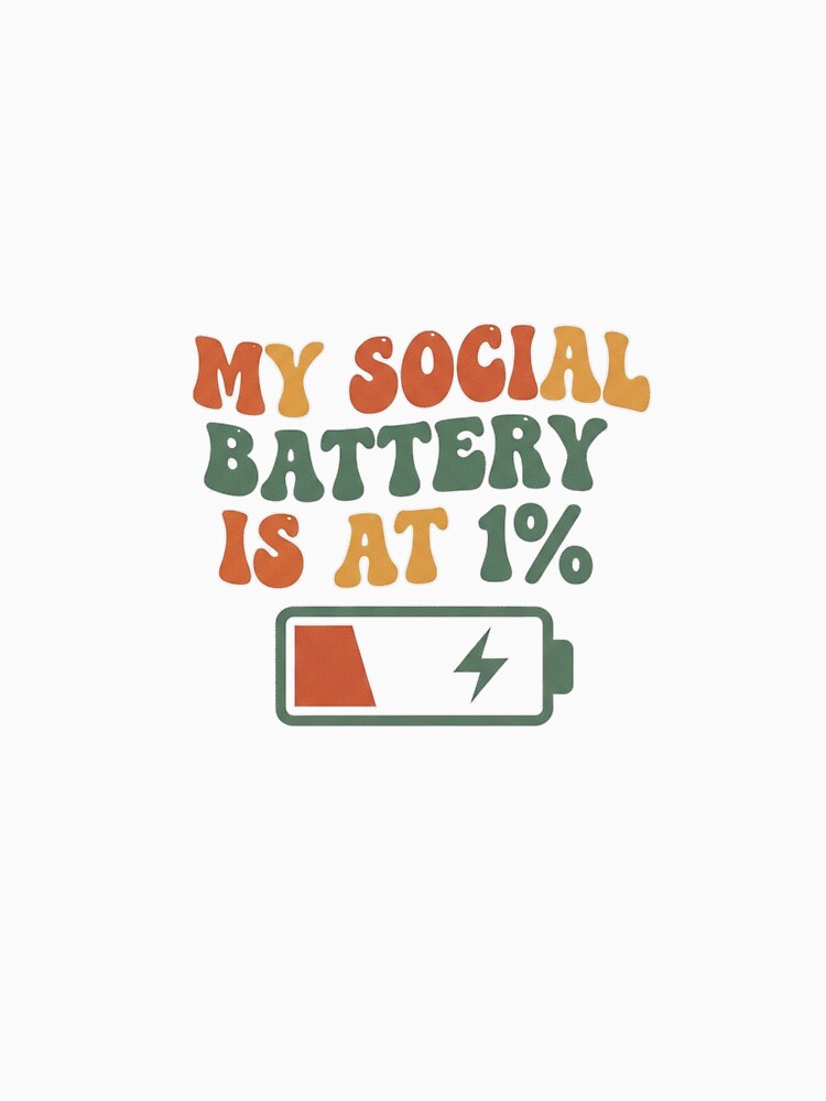 Social Battery 1% – Funny Anti Social T-Shirts, Hoodie, Sweatshirt