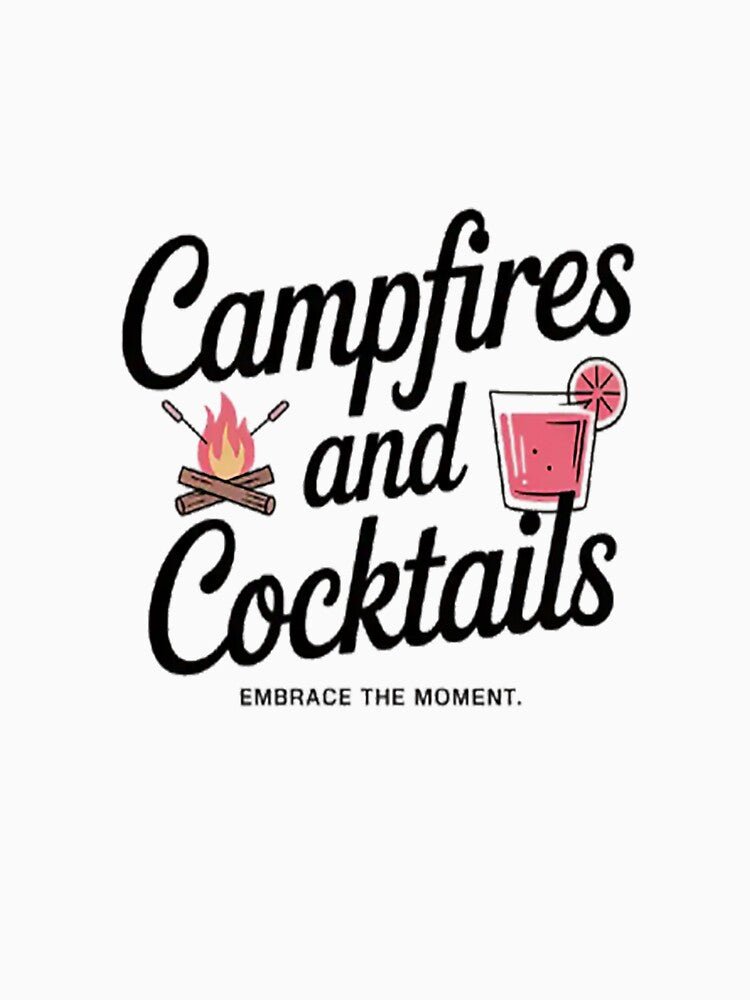 Camping Campfires And Cocktails Camping by MangoFit T-Shirts, Hoodie, Sweatshirt | BlankRebels.com (Image 3)