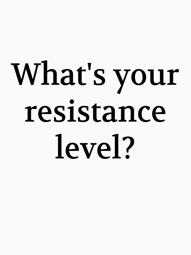 Bullwit! funny money apparel and accessories - "What's your resistance level?" by Bullwit! T-Shirts, Hoodie,... (Image 3)