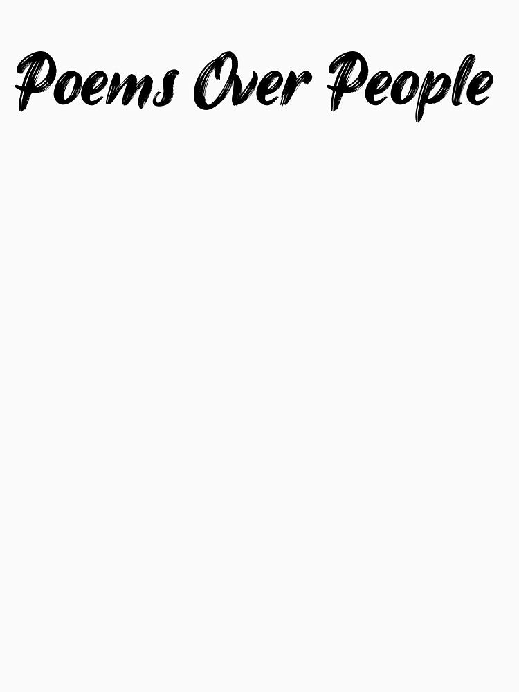 Poems Over People by Ninjacatoff T-Shirts, Hoodie, Sweatshirt | BlankRebels.com (Image 3)