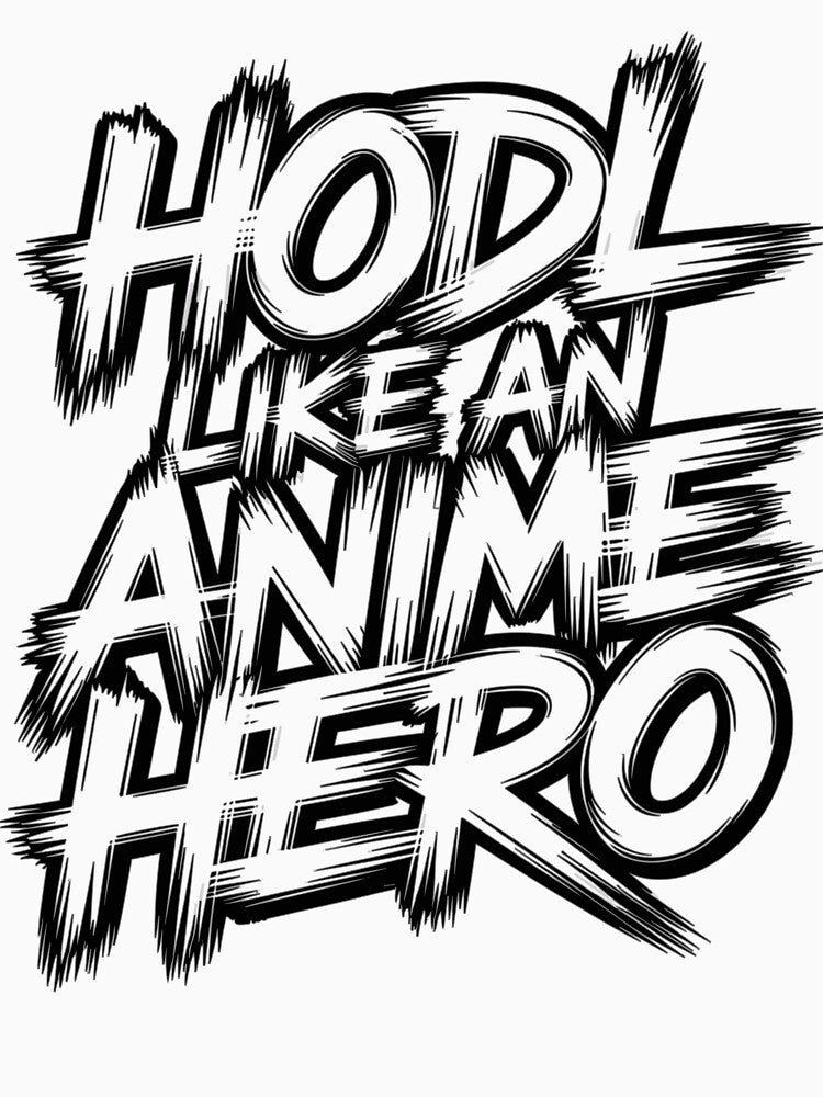 Hodl like an Anime Hero by hanneshannes02 T-Shirts, Hoodie, Sweatshirt | BlankRebels.com (Image 3)