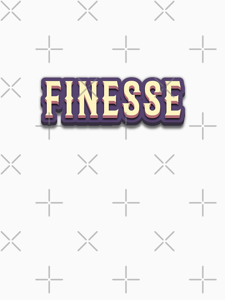 Finesse typography by trepiu T-Shirts, Hoodie, Sweatshirt | BlankRebels.com (Image 3)