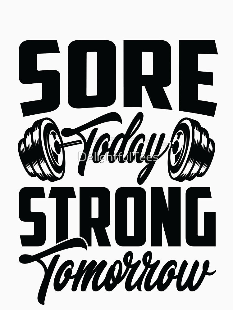 Sore Today Strong Tomorrow Workout T-Shirts, Hoodie, Sweatshirt