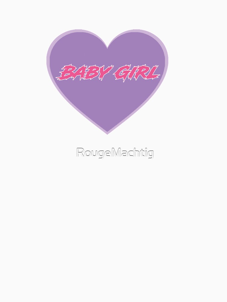 Baby Girl Heart by RougeMachtig T-Shirts, Hoodie, Sweatshirt | BlankRebels.com (Image 3)