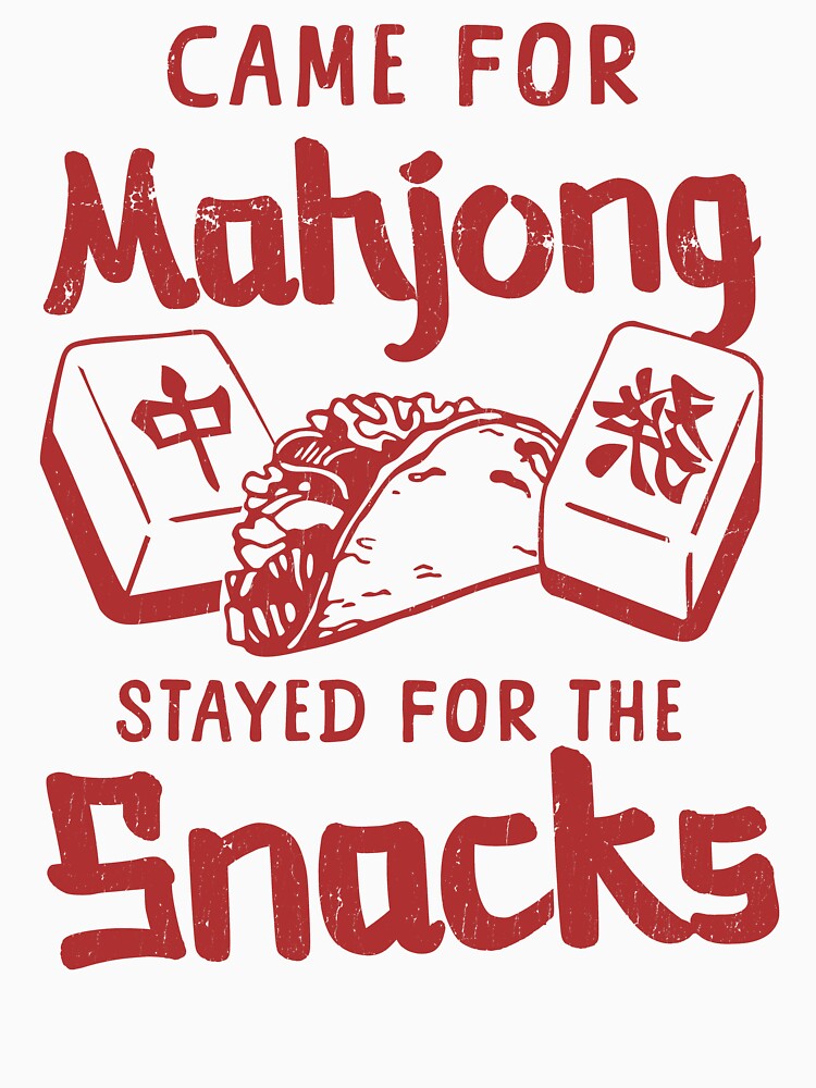 Mahjong Player Came For Mahjong Stayed For The Snacks by LazyLoungeCo T-Shirts, Hoodie, Sweatshirt (Image 3)